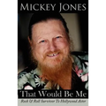 That Would Be Me: Rock & Roll Survivor To Hollywood Actor