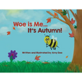 Woe is Me...It's Autumn!