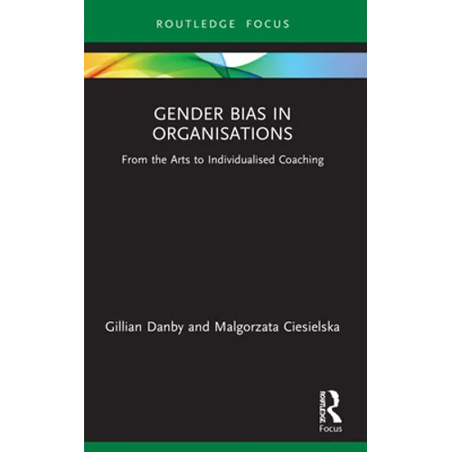 Gender Bias in Organisations: From the Arts to Individualised Coaching