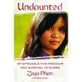 Undaunted: A Memoir of Survival in Burma and the West