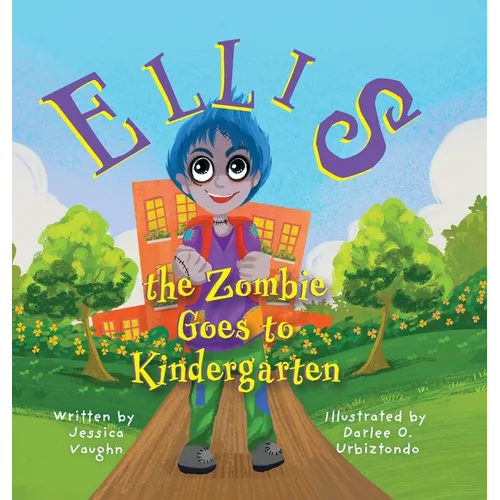Ellis the Zombie Goes to Kindergarten