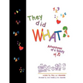 They Did What?