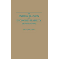 The Energy Illusion and Economic Stability: Quantum Causality