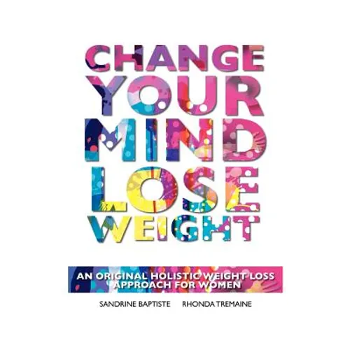 Change Your Mind: Lose Weight
