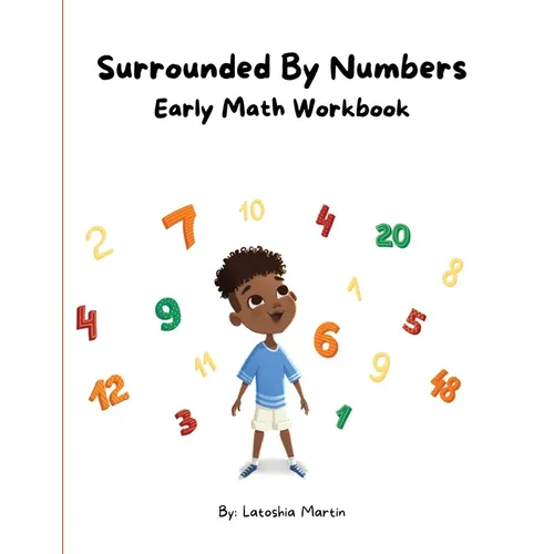 Surrounded By Numbers: Early Math Workbook: Early Mathbook