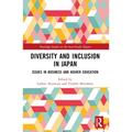 Diversity and Inclusion in Japan: Issues in Business and Higher Education