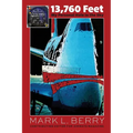 13,760 Feet - My Personal Hole in the Sky