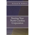 Starting Your North Carolina Corporation