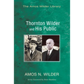 Thornton Wilder and His Public