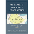 My Years in the Early Peace Corps: Ethiopia, 1965-1966: Volume 2