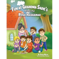Fun at Grandma Sadie's: A Story for Rosh Hashanah