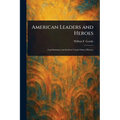 American Leaders and Heroes