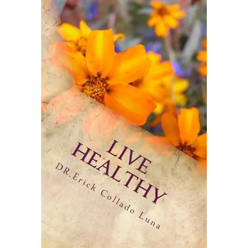 Live Healthy: improve your lifestyle