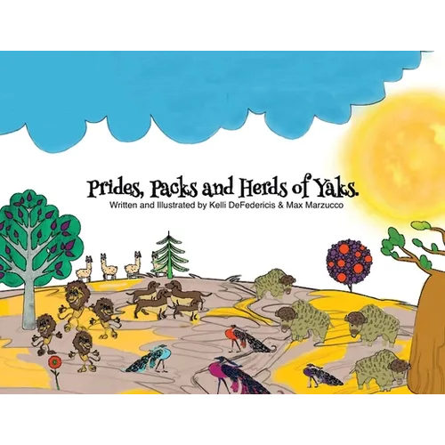 Prides, Packs and Herds of Yaks
