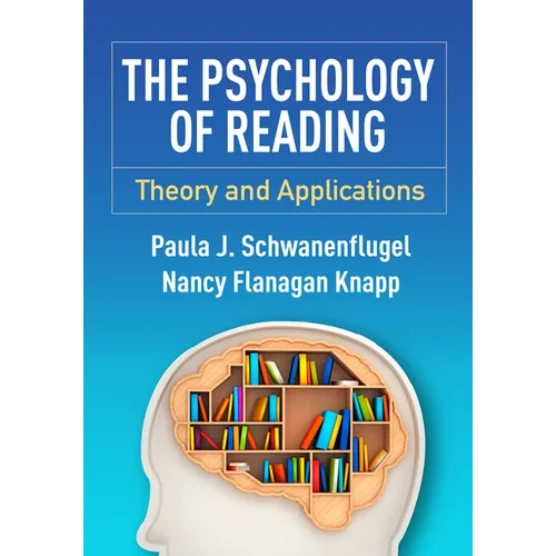 The Psychology of Reading: Theory and Applications