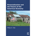 Financialization and the Future of the American Economy