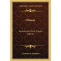 Ollanta: An Ancient Ynca Drama (1871)