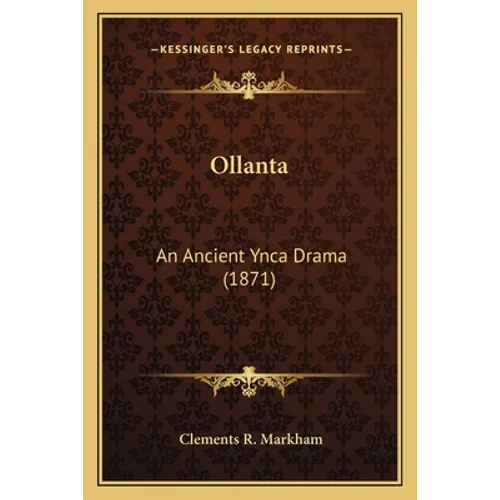 Ollanta: An Ancient Ynca Drama (1871)