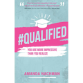 #Qualified: You Are More Impressive Than You Realize