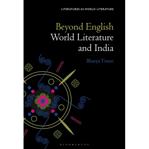 Beyond English: World Literature and India