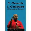 1 Coach 1 Culture Changing Lives