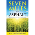 Seven Miles from Asphalt: Lessons Learned on a Family Far