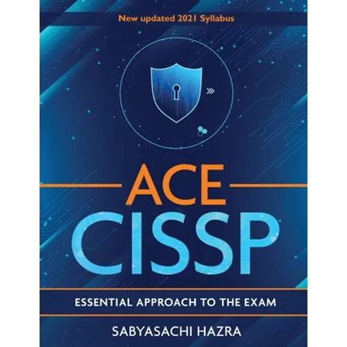 ACE - CISSP - Essential Approach To The Exam