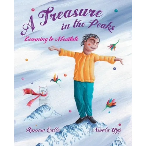 A Treasure in the Peaks (Learning to Meditate)