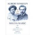 Albert Einstein, Mileva Maric: The Love Letters