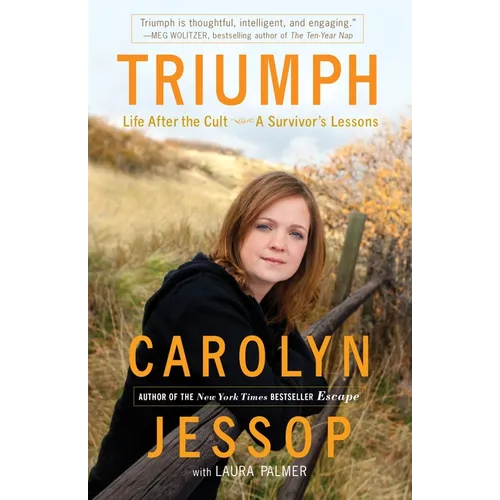 Triumph: Life After the Cult: A Survivor's Lessons