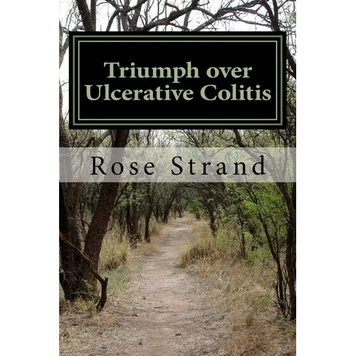 Triumph over Ulcerative Colitis