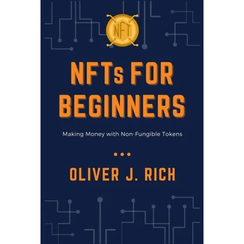 NFTs for Beginners: Making Money with Non-Fungible Tokens