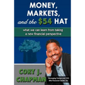 Money, Markets, and the $54 Hat: What We Can Learn from Taking a New Financial Perspective