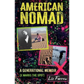 American Nomad, A Generational Memoir (X Marks The Spot)