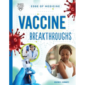 Vaccine Breakthroughs
