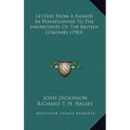 Letters from a Farmer in Pennsylvania to the Inhabitants of the British Colonies (1903)