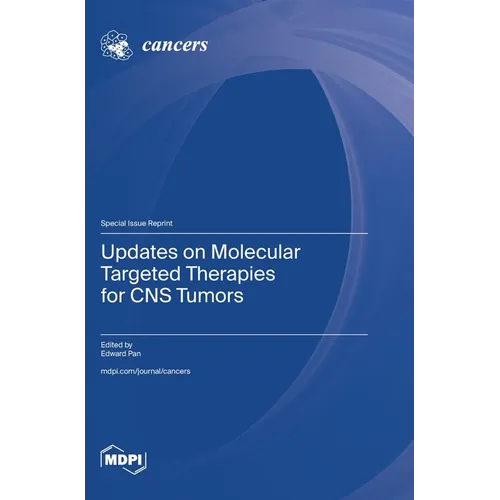 Updates on Molecular Targeted Therapies for CNS Tumors