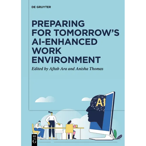 Preparing for Tomorrow's Ai-Enhanced Work Environment