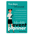 Five Days with the Mouse to Be a Better Event Planner