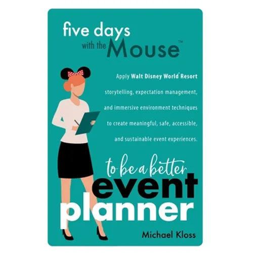 Five Days with the Mouse to Be a Better Event Planner