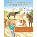The Real and True Story of Petie Bow-wow