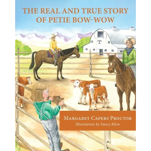 The Real and True Story of Petie Bow-wow
