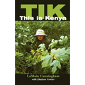 Tik This Is Kenya