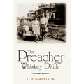 The Preacher from Whiskey Ditch