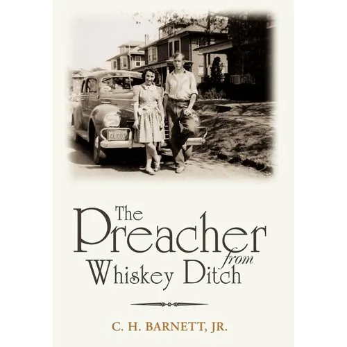 The Preacher from Whiskey Ditch
