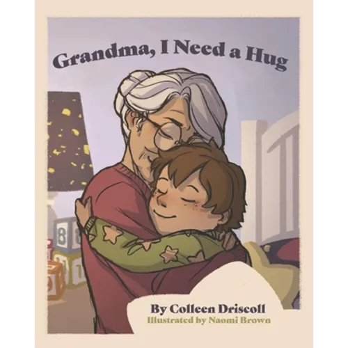Grandma, I Need a Hug