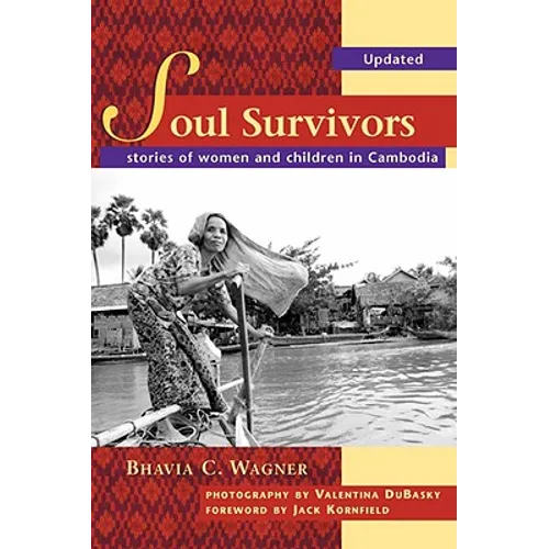 Soul Survivors - Stories of Women and Children in Cambodia