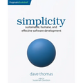 Simplicity: Sustainable, Humane, and Effective Software Development