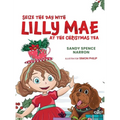 Seize the Day with Lilly Mae at the Christmas Tea