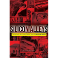 Silicon Alleys: Selected Metro Silicon Valley Columns, 2005-2020